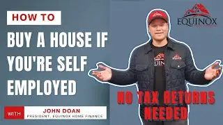 Self Employed or Can't Prove Income? No Problem!