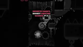 GEOMETRY DASH&rsquo;S BIGGEST CHEATING SCANDAL PT.5 #geometrydash #edit #history #toshdeluxe