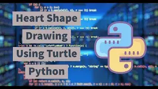 | Python Heart Shape Animation Drawing | Python Turtle |