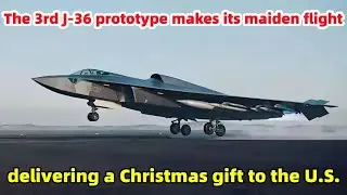 Третий прототип J-36 совершил свой первый полет, доставив рождественский подарок США.
