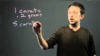 The Carat Weight of Diamonds in Grams : Tools for Math Success