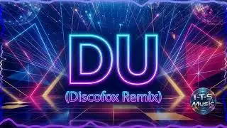 DU (Peter Maffay) - Discofox Remix 2026