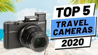 Top 5 BEST Travel Camera of [2020]