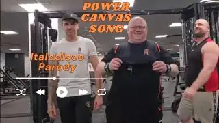 Power Canvas song- Italodisco Parody