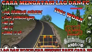 Cara mengatasi Lag dan Fc/keluar sendiri di Gta San Andreas