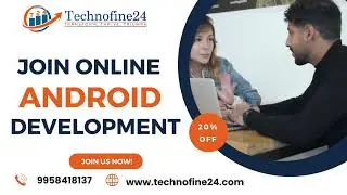 Join Online Android App development classes with Technofine24.