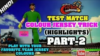 WCC2 TEST MATCH JERSEY CHANGE PART 2 GAMEPLAY /Android