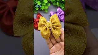 How to Make Bows with Foam Sheet - DIY Hair Accessories - DIY EVA Foam Bow #diy#craft
