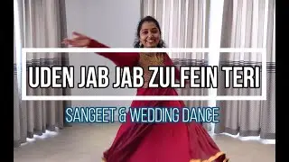Uden Jab Jab Zulfein Teri /  VIRTUAL SANGEET DANCE  / By Shaleena