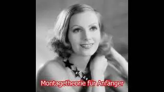 Montagetheorie f&uuml;r Anf&auml;nger ~ Lektion 2