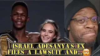 REACTION TO ISRAEL ADESANYA EX-GIRLFRIEND CHARLOTTE POWDRELL FILES A LAWSUIT