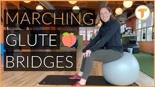 Marching Glute Bridges with Stability Ball