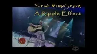 Erik Mongrain - A Ripple Effect
