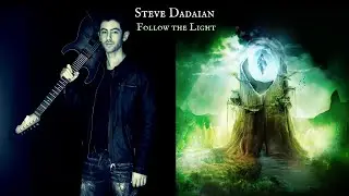 Steve Dadaian - Follow the Light (Official MV)