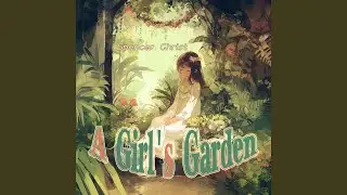 A Girl's Garden