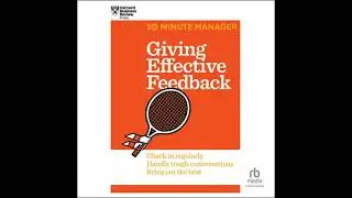 Giving Effective Feedback by Harvard Business Review