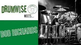 DrumWise Meets... Bob Richards (Interview)