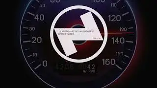 Luca Debonaire & Lukas Newbert - Better Faster