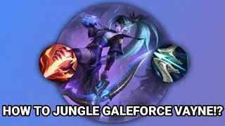 HOW TO PLAY GALEFORCE VAYNE ON JUNGLE!? | OFF-META | LEAGUE OF LEGENDS PRE SEASON 11