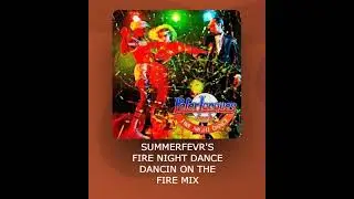 Fire Night Dance - Peter Jacques Band  (Summerferr's Dancin On The Fire Mix)