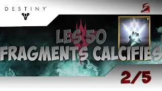 [Astuce] Destiny - Les 50 Fragments Calcifi&eacute;s 2/5