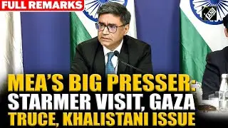 UK PM&rsquo;s visit, Khalistani issues, Anti-immigration protest, Gaza truce: MEA&rsquo;s presser on key issues