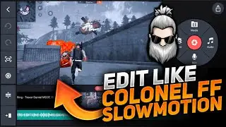 HOW TO EDIT LIKE COLONEL MONTAGE VIDEOS || SLOW MOTION AND COLONEL BEAT SHAKE EDIT VIDEOS