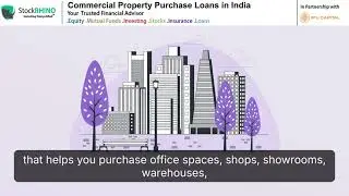 Commercial Property Purchase Loans in India | Complete Business Finance Guide with StockRhino