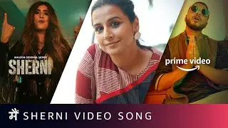 Main Sherni Video Song | AKASA, @raftaarmusic, Vidya Balan | Amazon Original Movie