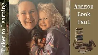 Amazon Book Haul | Homeschool Books | April 2022