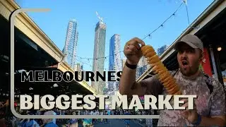I visited the BIGGEST market in the Southern Hemisphere....Kind of|| Queen Victoria market