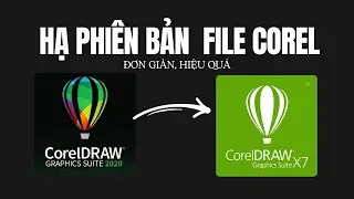 Hướng dẫn hạ phi&ecirc;n bản CorelDraw Đơn Giản bằng Tr&igrave;nh Online | Convert Corel file to lower version