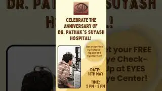 Your Ultimate Eye Care Guide | Celebrate the Anniversary of Dr Pathak's Suyash Hospital #shorts
