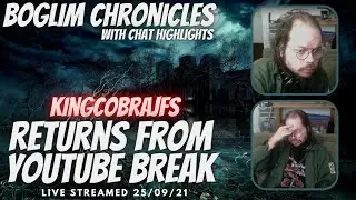 Boglim Chronicles - KingCobraJFS Returns From YouTube Break