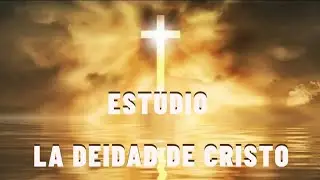 Pedro Losada #ESTUDIO LA DEIDAD DE CRISTO