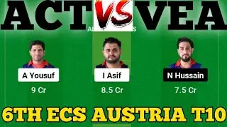 ACT vs VEA || VEA vs ACT Prediction || ACT vs VEA 6TH ECS AUSTRIA T10 MATCH