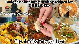 Budget maintaining healthy recipes for Bakra EID..My meal praparation & planning a week with kids..