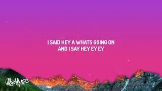 4 Non Blondes - What's Up (Lyrics)