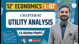 12th Economics | Lecture 7 | CH 2 Utility Analysis | Demo class #economics #12th #12thclass #boards