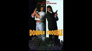 Double Trouble (1992) (The Doobie Brothers-It Keeps You Runnin)
