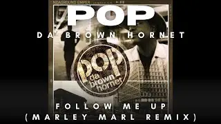 Pop Da Brown Hornet / Follow Me Up [Marley Marl Remix] - Instrumental