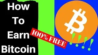 How To Earn Bitcoin ( BTC for FREE )