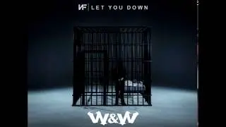 NF - Let You Down (W&W Bootleg)