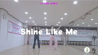 Shine Like Me 초중급레벨 작품 #kslda #kslda인천부평지부 #EJ라인댄스 #ejlinedance #linedance #라인댄스