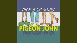 Pick It up Again (Outta My Way)