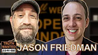 Man of the Earth, Reason v Faith, and Finding Wonder as a Skeptic! Truth Wanted 06.34