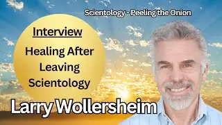 Exclusive Interview: Healing from Scientology and Cults