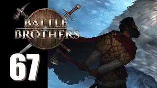 Battle Brothers - S3 - Ep. 67: Cold Trail