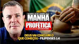 MANH&Atilde; PROF&Eacute;TICA | A F&Eacute; INABAL&Aacute;VEL QUE MUDA TUDO &ndash; AP&Oacute;STOLO EDILSON POMINI