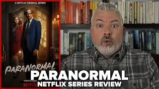 Paranormal (2020) Netflix Original Series Review